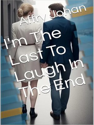 cover image of I'm the Last to Laugh In the End